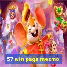 57 win paga mesmo